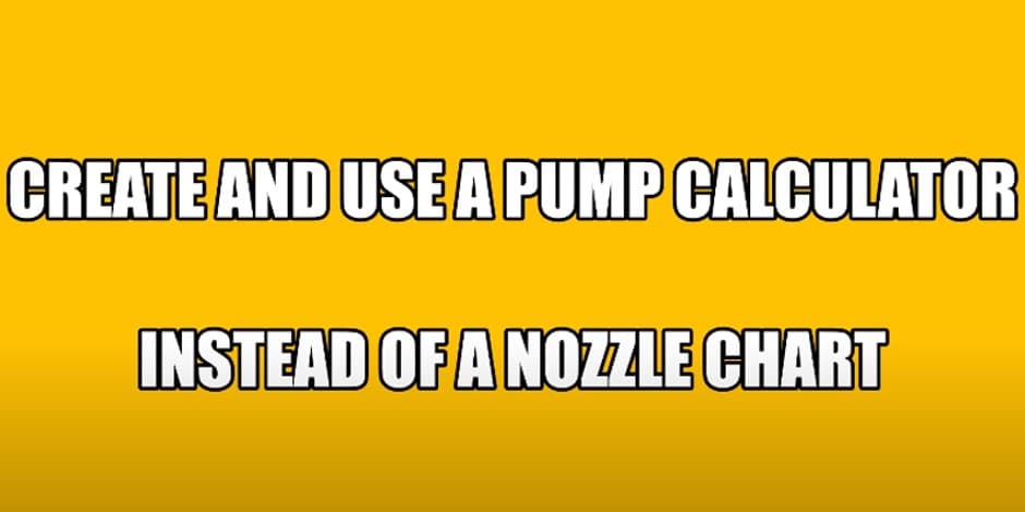 Pump Spray Nozzle Selection Chart &amp; Calculator [Video Pt. 2]